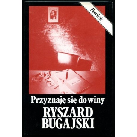 Przyznaję się do winy Ryszard Bugajski