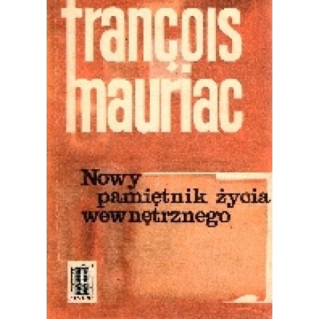 Nowy pamiętnik życia wewnętrznego Francois Mauriac