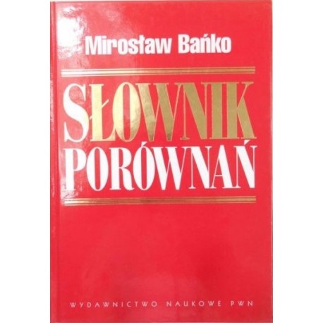 Słownik porównań Mirosław Bańko