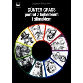 Gunter Grass portret z bębenkiem i ślimakiem Zbigniew Światłowski