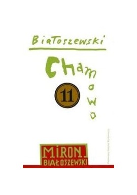 Chamowo Miron Białoszewski