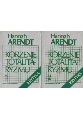 Korzenie totalitaryzmu Hannah Arendt (kpl - 2 tomy)