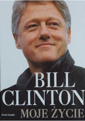 Moje życie Bill Clinton