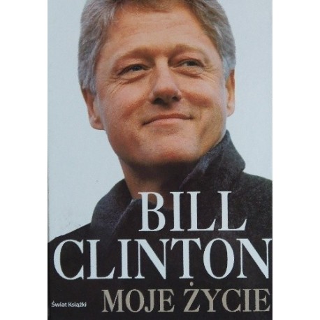 Moje życie Bill Clinton