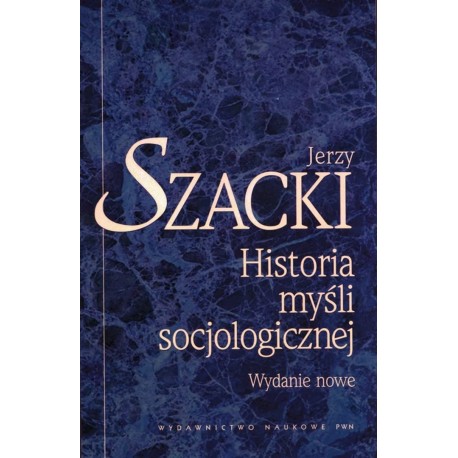 Historia myśli socjologicznej Jerzy Szacki