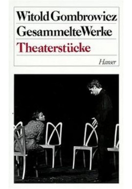 Gesammelte Werke Theaterstucke Witold Gombrowicz