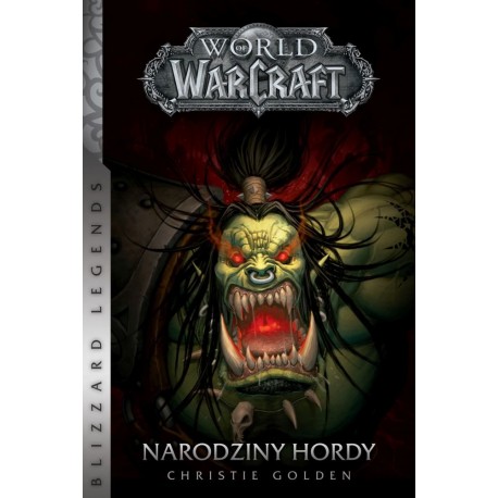 World of Warcraft Narodziny Hordy Christie Golden