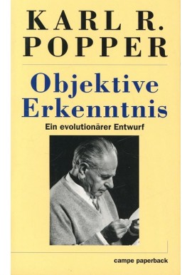 Objektive Erkenntnis. Ein evolutionärer Entwurf Karl Popper