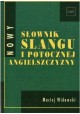 Nowy słownik slangu i potocznej angielszczyzny Maciej Widawski