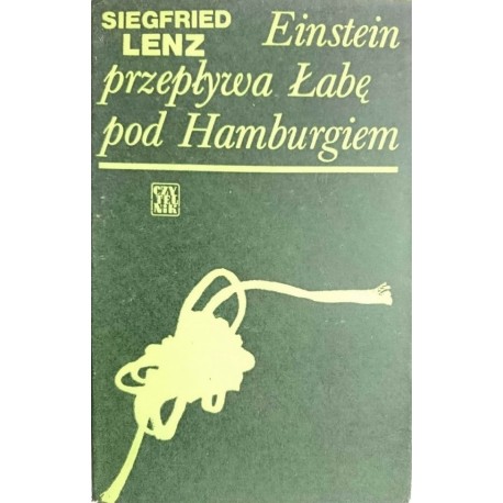 Einstein przepływa Łabę pod Hamburgiem Siegfried Lenz