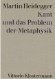 Kant und das Problem der Metaphysik Martin Heidegger