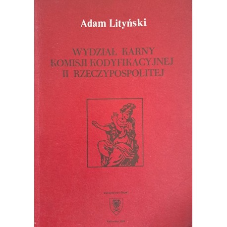Wydział karny Komisji Kodyfikacyjnej II Rzeczypospolitej Adam Lityński
