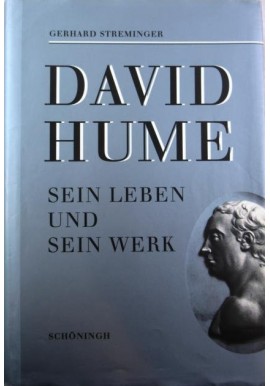 David Hume: sein Leben und sein Werk Gerhard Streminger