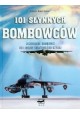 101 słynnych bombowców Legendarne bombowce od I wojny światowej do dzisiaj Robert Jackson (red.)