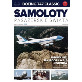 Boeing 747 Classic Samoloty pasażerskie świata Tom 1 Bartosz Głowacki