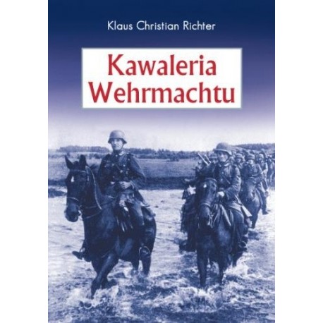 Kawaleria Wehrmachtu Klaus Christian Richter