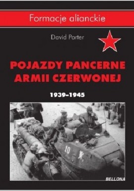 Pojazdy pancerne Armii Czerwonej 1939-1945 David Porter
