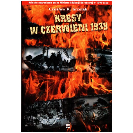Kresy w czerwieni 1939 Czesław K. Grzelak