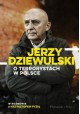 Jerzy Dziewulski o terrorystach w Polsce w rozmowie z Krzysztofem Pyzią