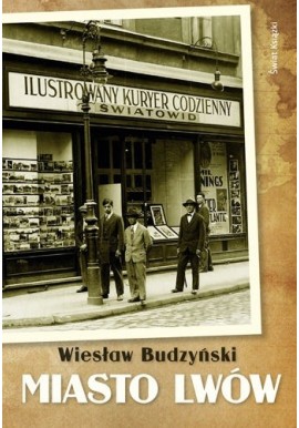 Miasto Lwów Wiesław Budzyński