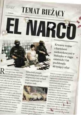 El Narco Narkotykowy zamach stanu w Meksyku Ioan Grillo