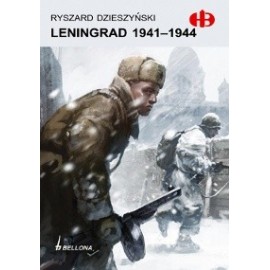 Leningrad 1941-1944 Ryszard Dzieszyński Seria Historyczne Bitwy