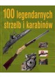 Stephan Jouve 100 legendarnych strzelb i karabinów