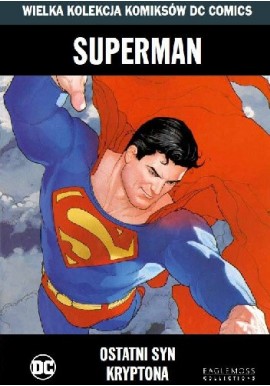 Superman Ostatni syn Kryptona Geoff Johns, Richard Donner