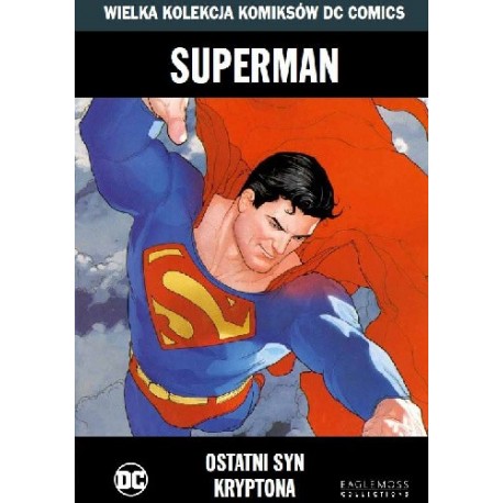 Superman Ostatni syn Kryptona Geoff Johns, Richard Donner