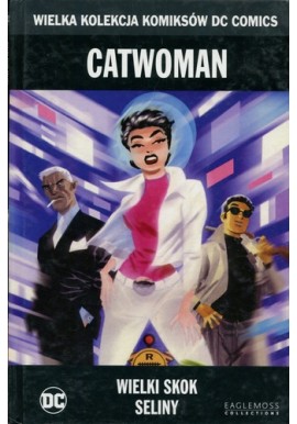 Catwoman Wielki skok Seliny Darwyn Cook, Ed Brubaker