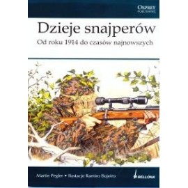 Dzieje snajperów Od roku 1914 do czasów najnowszych Martin Pegler, Ramiro Bujeiro (ilustr.)