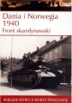 Dania i Norwegia 1940 Front skandynawski Seria Wielkie Bitwy II Wojny Światowej nr 2 Douglas C. Dildy