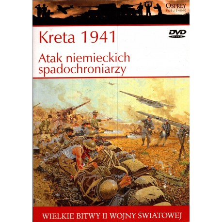 Kreta 1941 Seria Wielkie Bitwy II Wojny Światowej nr 6 Peter D. Antill (brak DVD)