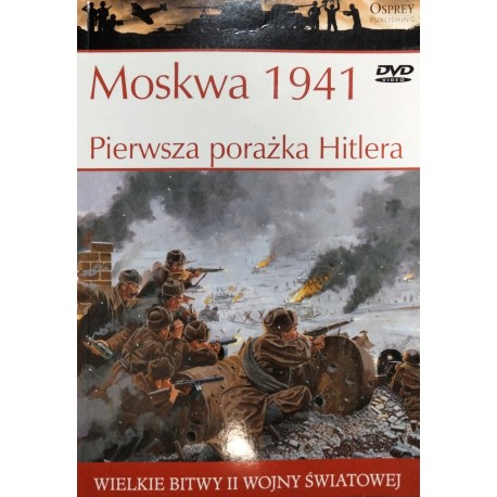 Moskwa 1941 Seria Wielkie Bitwy II Wojny Światowej nr 10 Robert Forczyk (brak DVD)