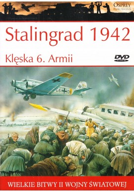 Stalingrad 1942 Seria Wielkie Bitwy II Wojny Światowej nr 18 Peter Antill (brak DVD)