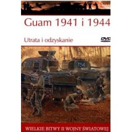 Guam 1941 i 1944 Seria Wielkie Bitwy II Wojny Światowej nr 32 Gordon L. Rottman (brak DVD)