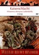 Kaiserschlacht Wiosenna ofensywa Ludendorffa 1918 Seria Wielkie Bitwy Historii nr 33 Randal Gray (brak DVD)