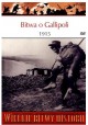 Bitwa o Gallipoli 1915 Seria Wielkie Bitwy Historii nr 37 Philip J. Haythornthwaite (brak DVD)