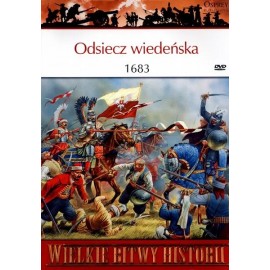 Odsiecz wiedeńska 1683 Seria Wielkie Bitwy Historii nr 39 Simon Millar (brak DVD)