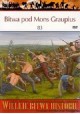 Bitwa pod Mons Graupius 83 Seria Wielkie Bitwy Historii nr 44 Duncan B. Campbell (brak DVD)