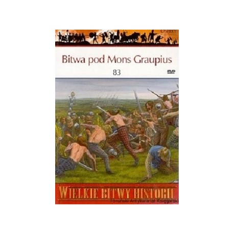 Bitwa pod Mons Graupius 83 Seria Wielkie Bitwy Historii nr 44 Duncan B. Campbell (brak DVD)