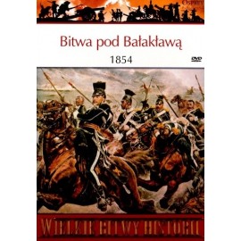 Bitwa pod Bałakławą 1854 Seria Wielkie Bitwy Historii nr 48 John Sweetman (brak DVD)