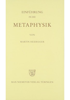 Einfuhrung in die Metaphysik Martin Heidegger