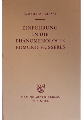 Einfuhrung In Die Phanomenologie Edmund Husserls Wilhelm Szilasi