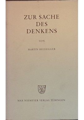Zur Sache des Denkens Martin Heidegger