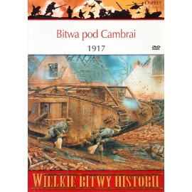 Bitwa pod Cambrai 1917 Seria Wielkie Bitwy Historii nr 59 Alexander Turner (brak DVD)