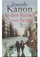 In den Ruinen von Berlin Joseph Kanon