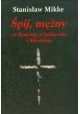 Śpij, mężny w Katyniu, Charkowie i Miednoje Stanisław Mikke + CD