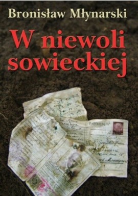 W niewoli sowieckiej Bronisław Młynarski