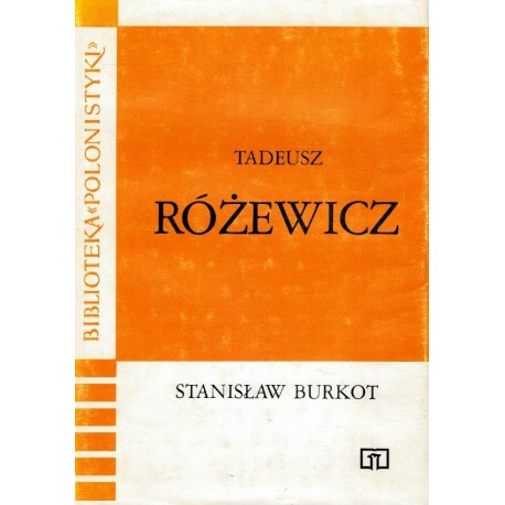 Tadeusz Różewicz Stanisław Burkot